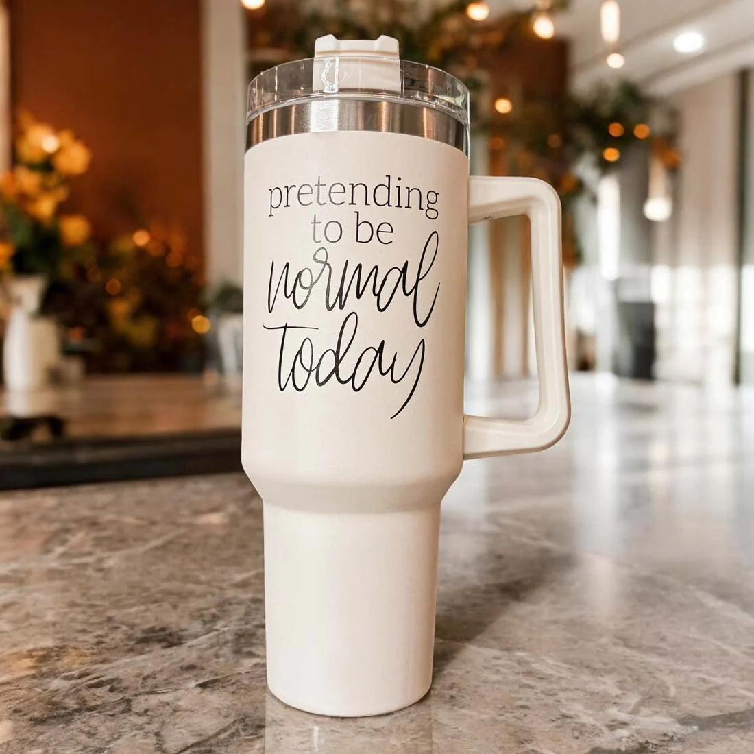 Pretending to be Normal Today 40OZ Tumbler
