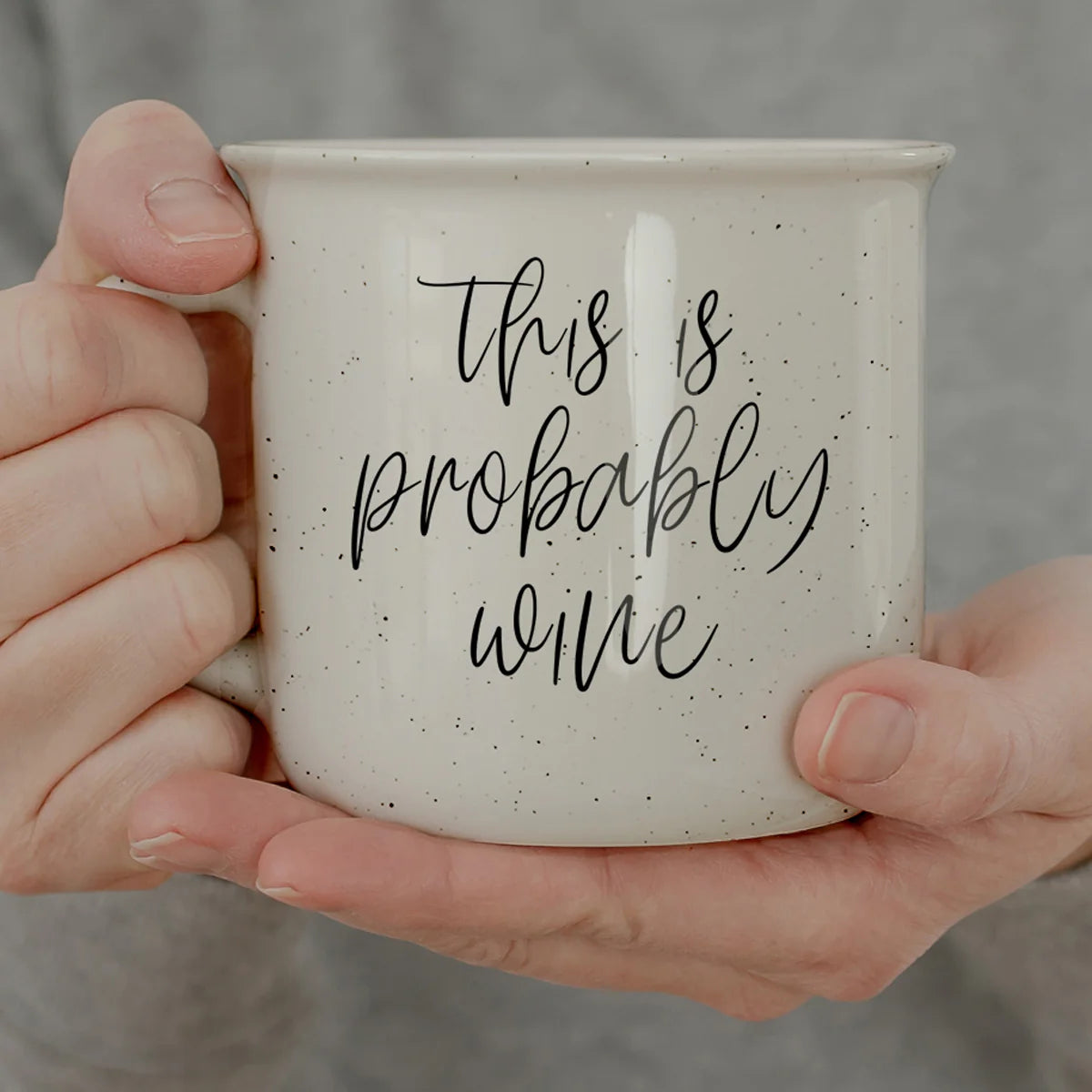 This is Probably Wine Campfire Mug