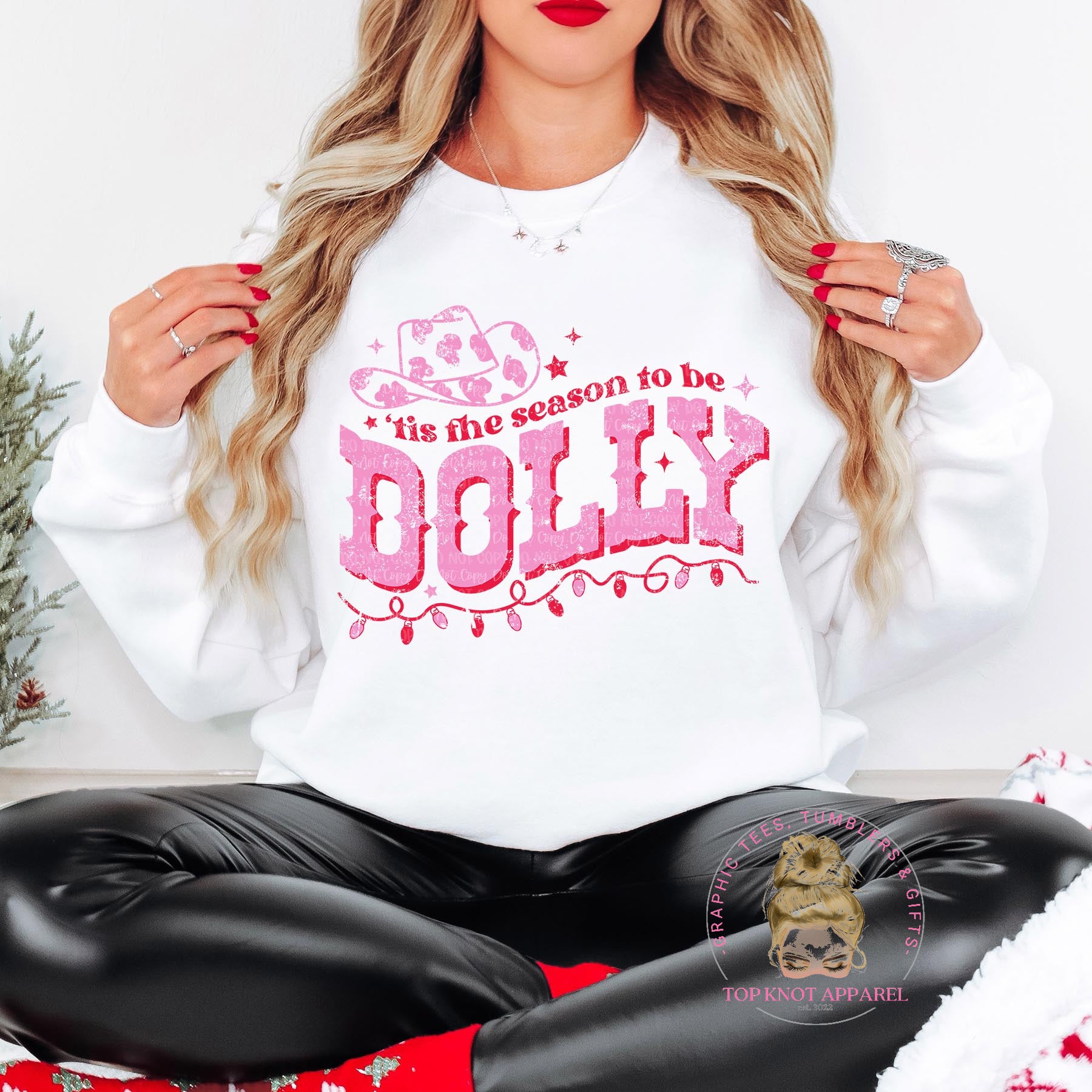 Tis the Season to be Dolly Sweatshirt