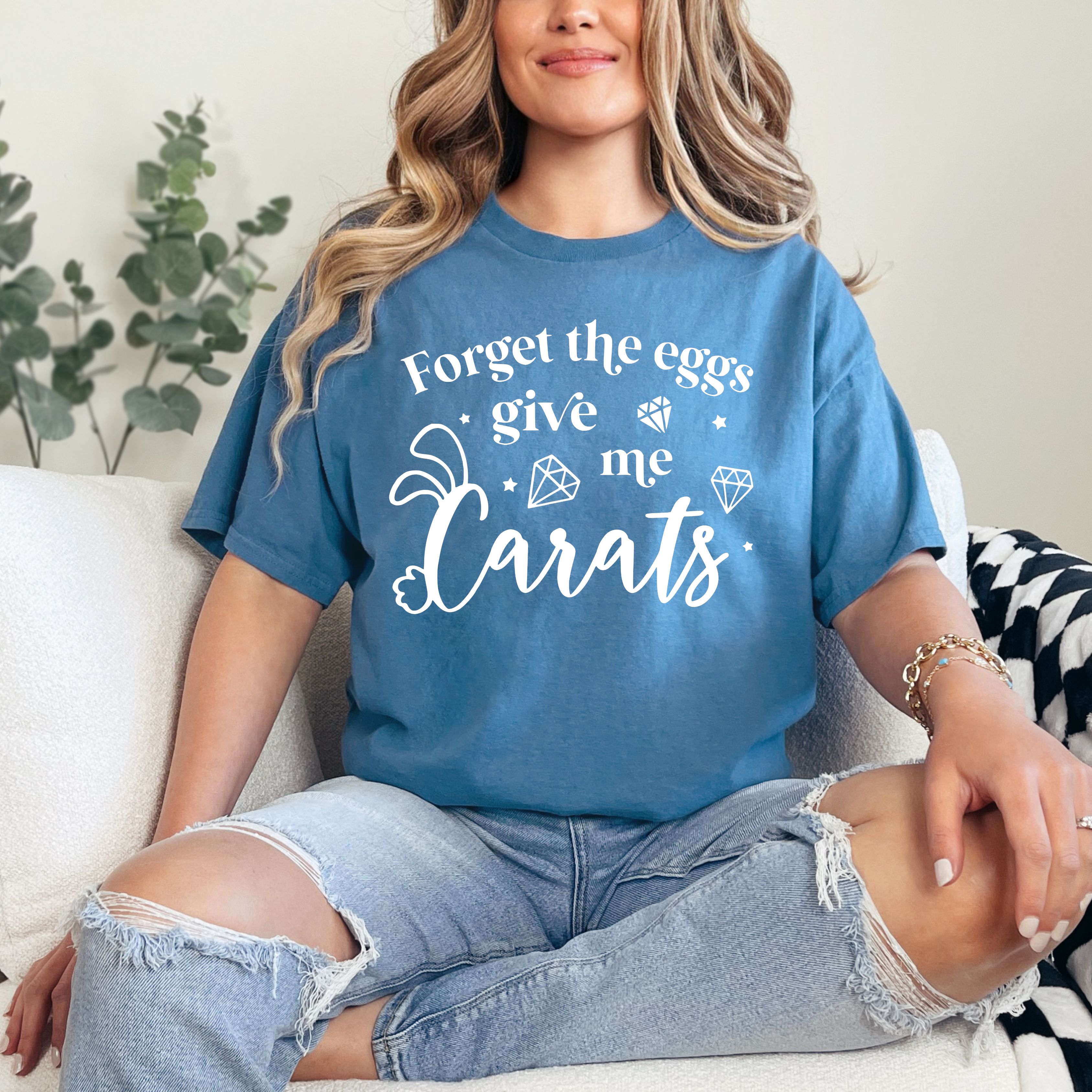 Forget the Eggs Give Me Carats T-shirt