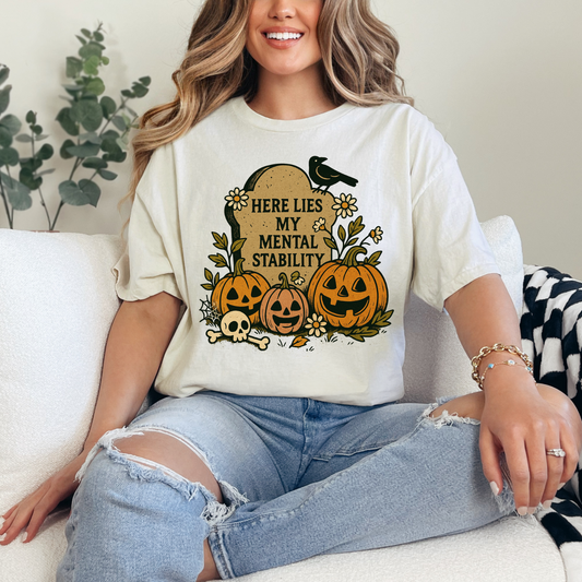 Here Lies My Mental Stability T-Shirt