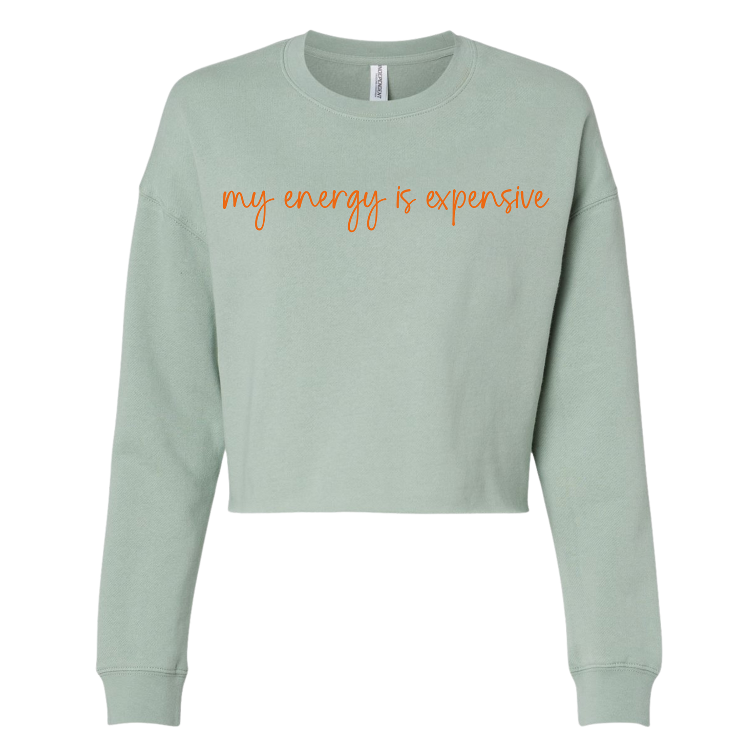 “My Energy Is Expensive” Embroidered Cropped Sweatshirt – Sage Green Showgirl Era Pullover
