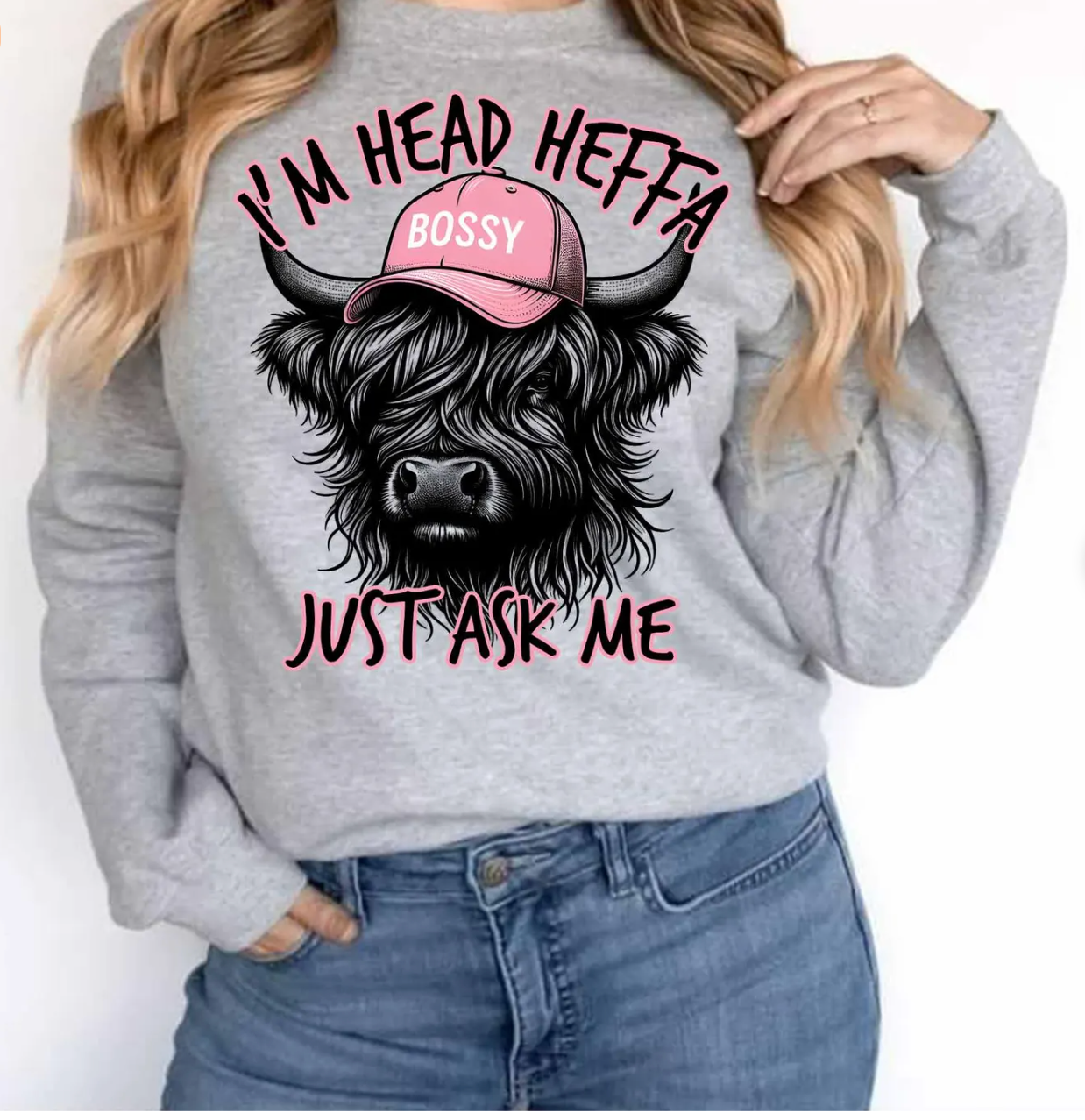 I’m Head Heifer Bossy Cow Sweatshirt – Western Funny Graphic Pullover