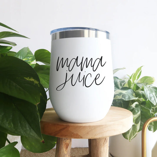 Mama Juice 12OZ Wine Tumbler - Insulated