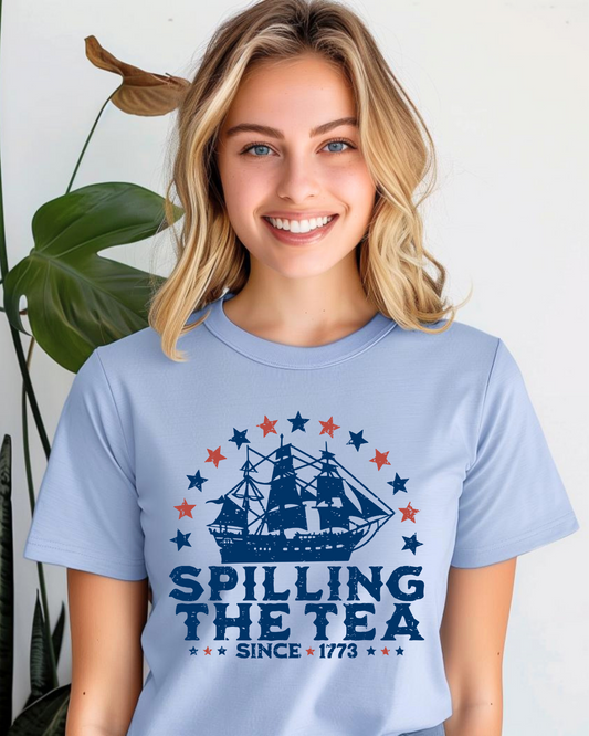 Spilling the Tea Since 1773 Graphic Tee – Patriotic Shirt