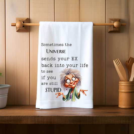 Sometimes The Universe Kitchen Towel